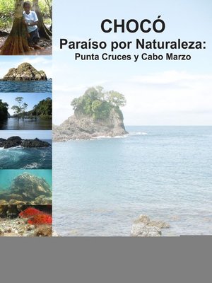 cover image of Chocó, paraíso por naturaleza